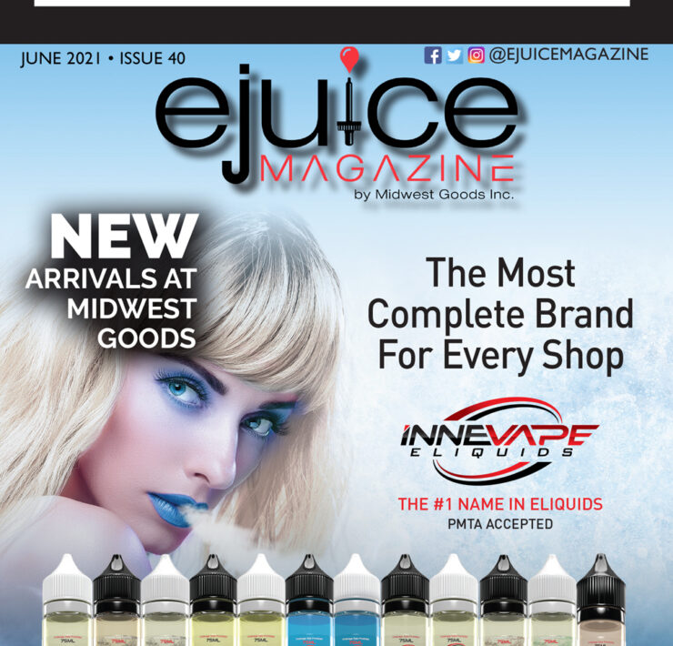 Ejuice Magazine June 2021 Issue Innevape