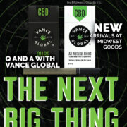 March 2020 Ejuice Magazine - THE NEXT BIG THING: Q&A With Vance Global CBD