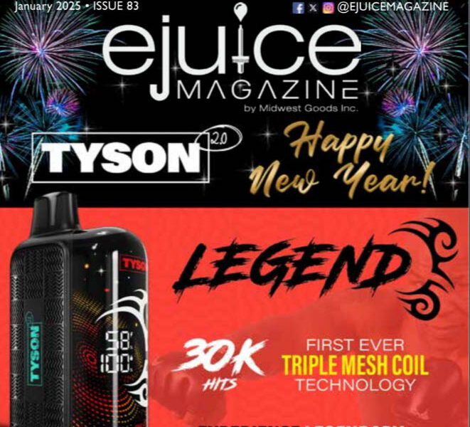 January 2025 EJuice Magazine Featuring Tyson Legend