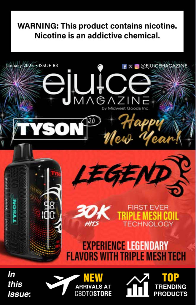 January 2025 EJuice Magazine Featuring Tyson Legend