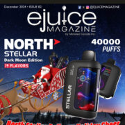 Ejuice Magazine December Issue Featuring North Stellar