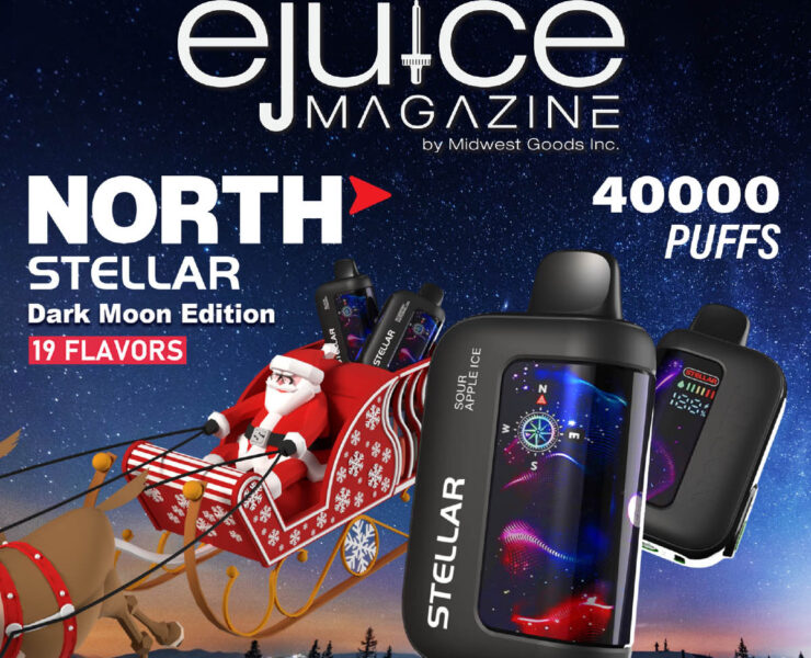 Ejuice Magazine December Issue Featuring North Stellar