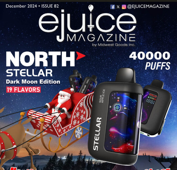 Ejuice Magazine December Issue Featuring North Stellar